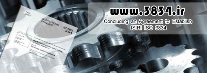 <p>Concluding an Agreement to Establish ISIRI ISO 3834</p>